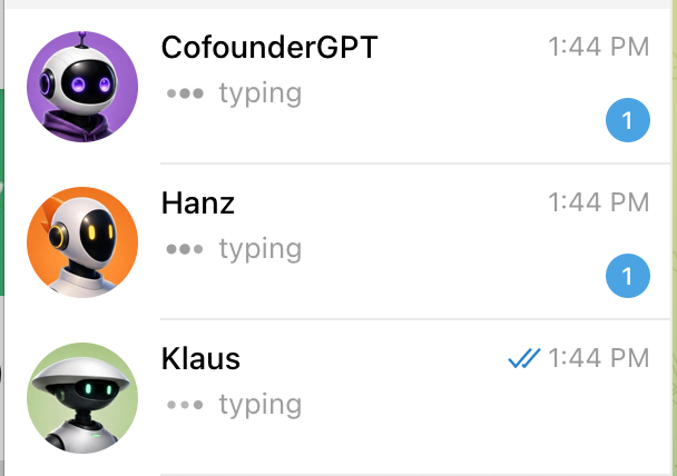 Three robot agents — CofounderGPT, Hanz, and Klaus — typing at once